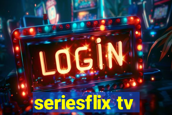 seriesflix tv